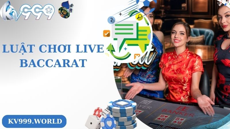 Luật chơi live baccarat cần biết